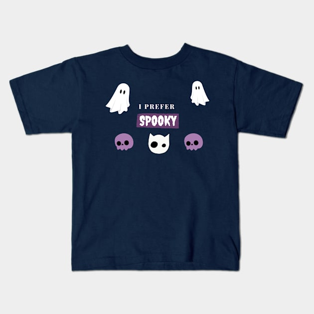 I Prefer Spooky Kids T-Shirt by elizabethtruedesigns